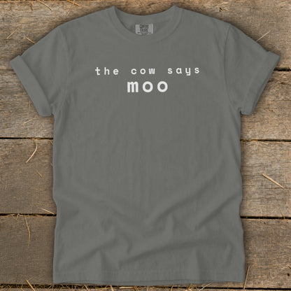 Gray t-shirt with white text "the cow says moo".