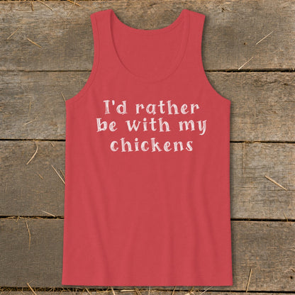 Red tank top with white text reading "I'd rather be with my chickens".