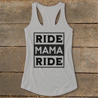 Light grey racerback tank top with black text "RIDE MAMA RIDE" in three stacked boxes.