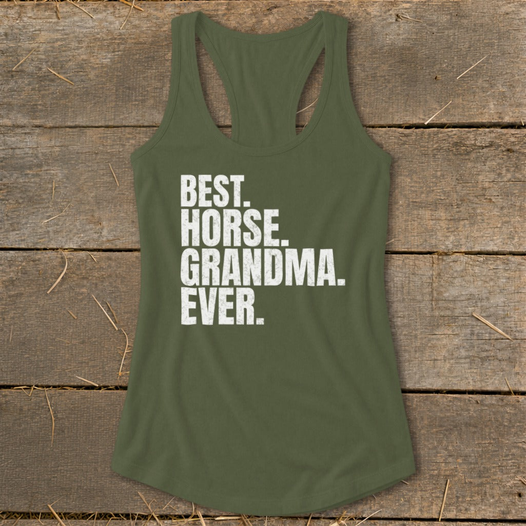 Green tank top with white text reading "BEST. HORSE. GRANDMA. EVER."