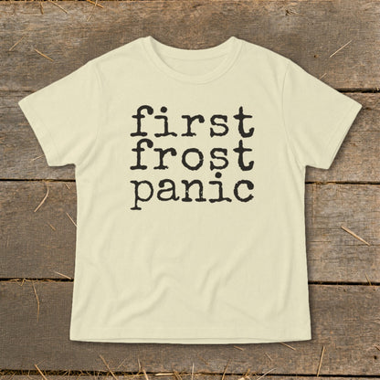Cream t-shirt with black text reading "first frost panic"