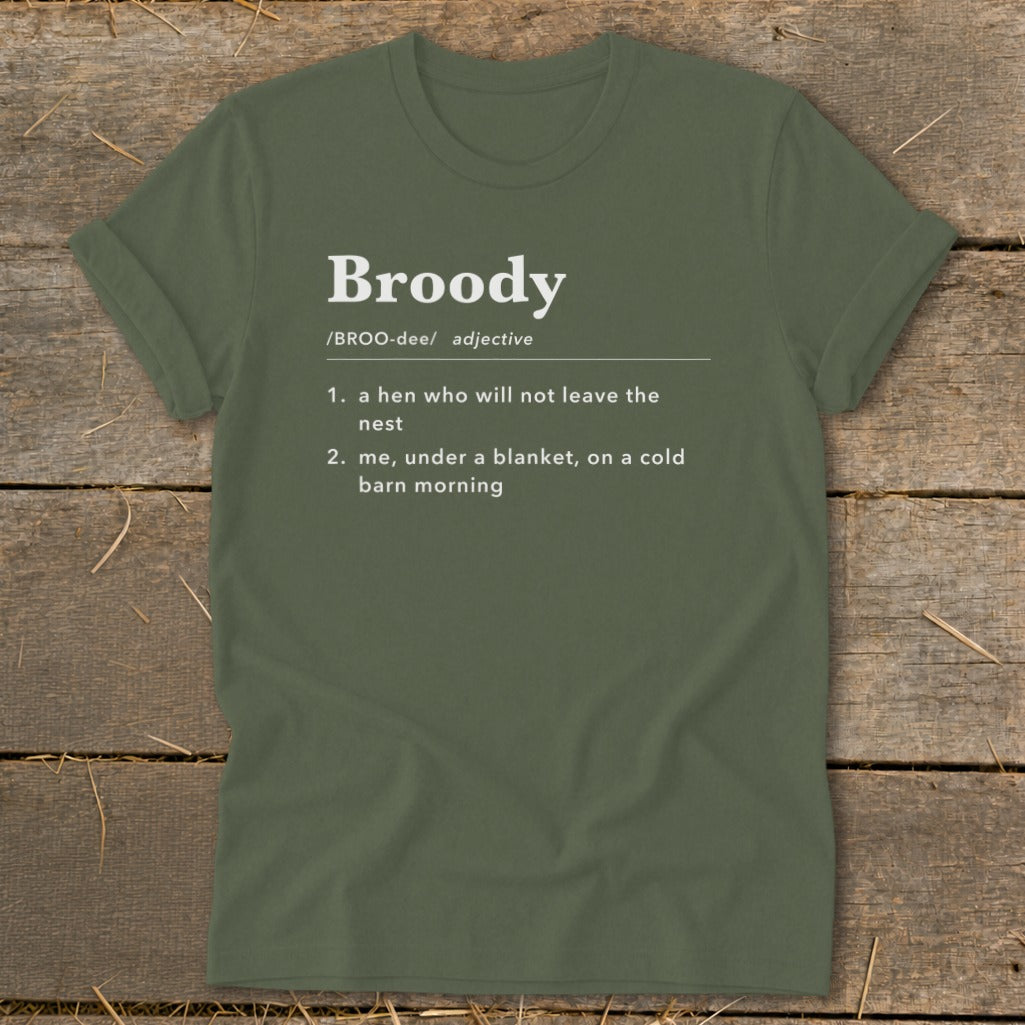 Olive green t-shirt with "Broody" definition including two meanings.