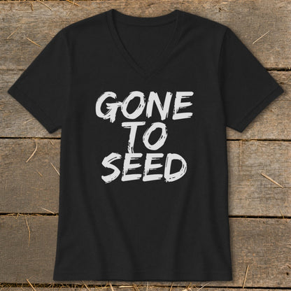 Black v-neck t-shirt with white "GONE TO SEED" text.