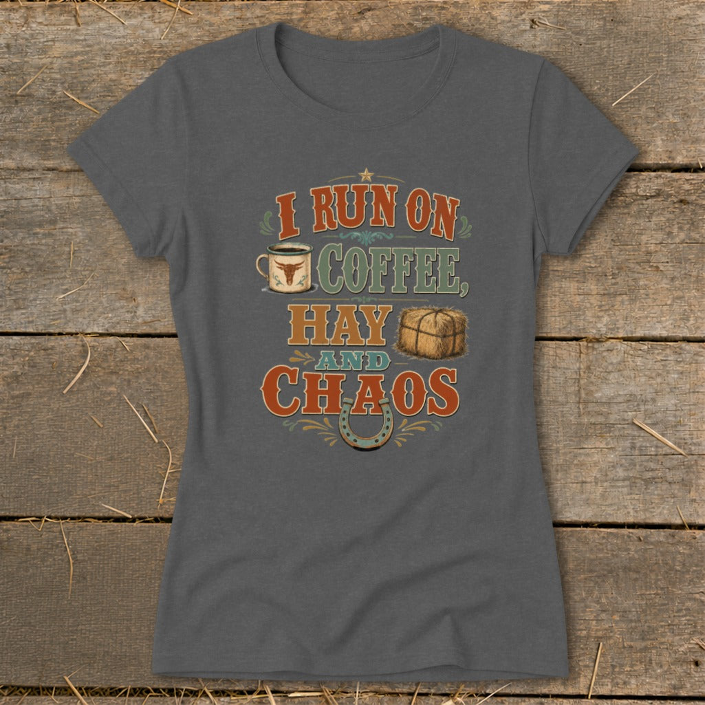 Graphic tee with text "I run on coffee, hay and chaos" and rustic icons.