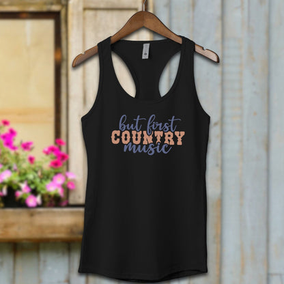 Ladies Shirt Adult Racerback / XS / Black But First Country Music Shirt