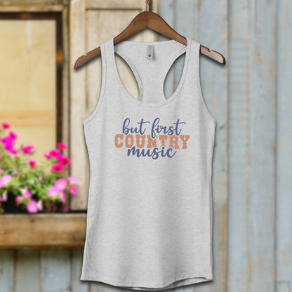 Ladies Shirt Adult Racerback / XS / Heather Grey But First Country Music Shirt