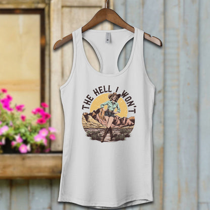 Ladies Shirt Adult Racerback / XS / Heather Grey The Hell I Won't Shirt