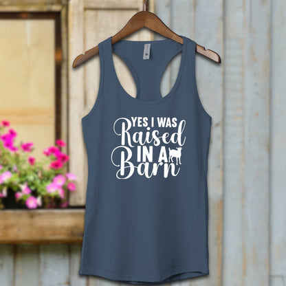 Ladies Shirt Adult Racerback / XS / Indigo Yes I Was Raised In A Barn Shirt