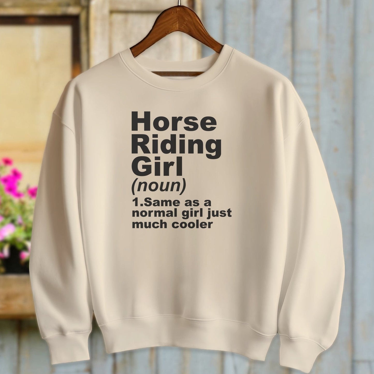 Ladies Shirt Adult Sweatshirt / Sand / S Horse Riding Girl Definition Shirt