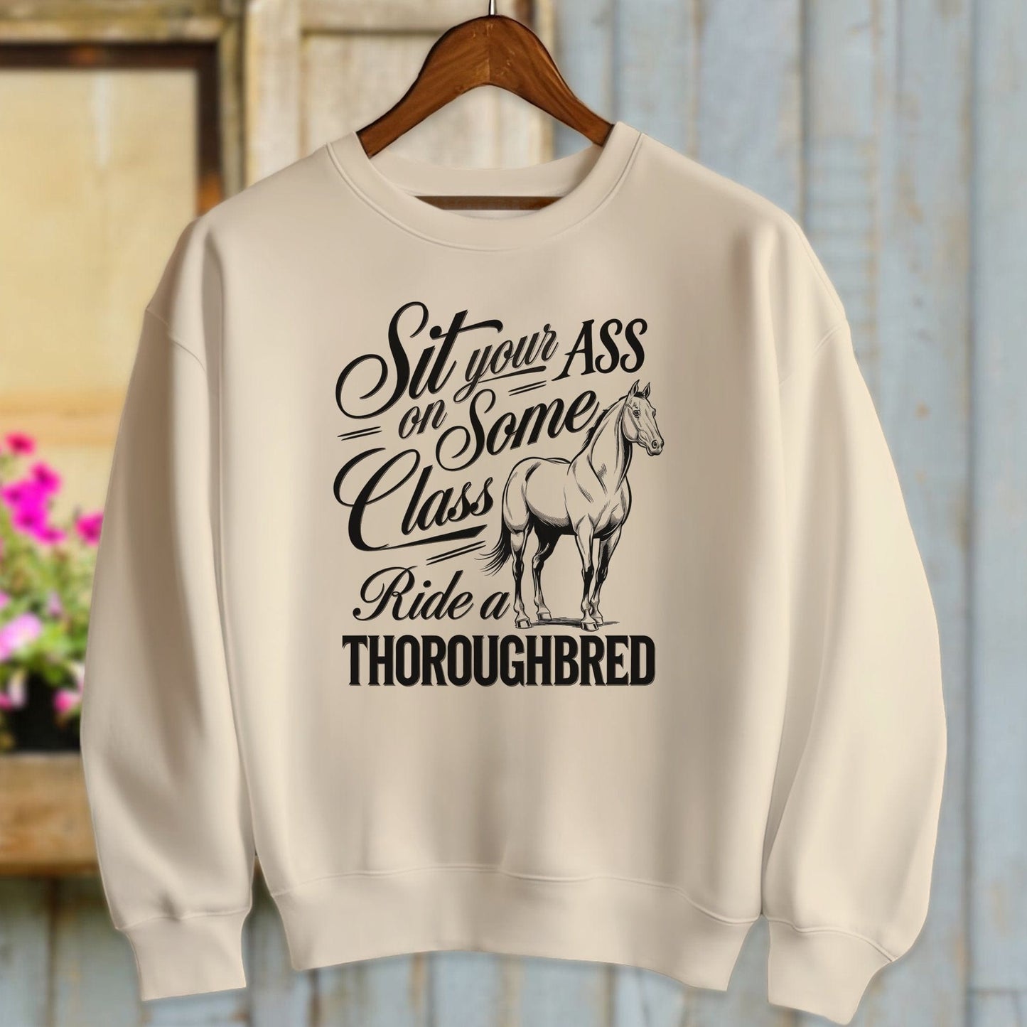 Ladies Shirt Adult Sweatshirt / Sand / S Ride a Thoroughbred Shirt