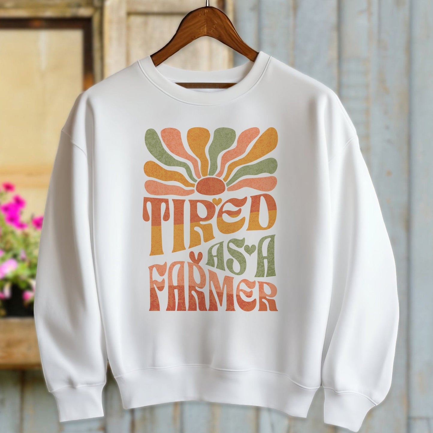 Ladies Shirt Adult Sweatshirt / White / S Tired As A Farmer Shirt