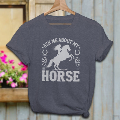 Ladies Shirt Adult T-Shirt / Heather Navy / XS Ask Me About My Horse Shirt