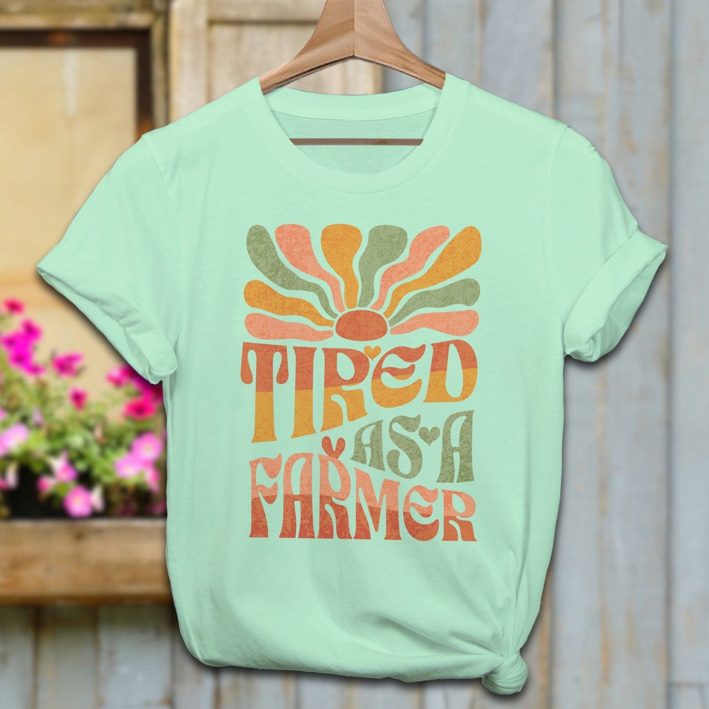 Ladies Shirt Adult T-Shirt / Mint / XS Tired As A Farmer Shirt