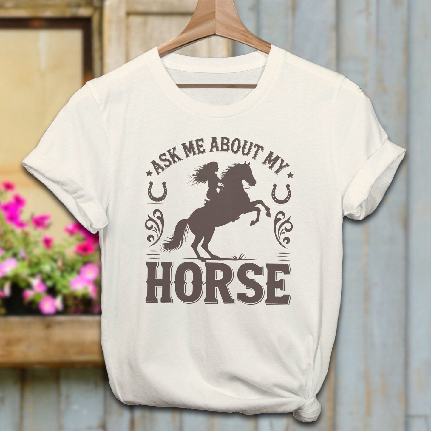 Ladies Shirt Adult T-Shirt / Natural / XS Ask Me About My Horse Shirt