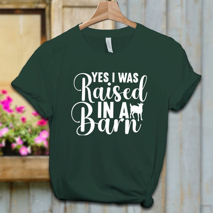 Ladies Shirt Adult T-shirt / XS / Forest Yes I Was Raised In A Barn Shirt