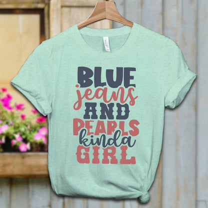 Ladies Shirt Adult T-shirt / XS / Heather Mint Blue Jeans and Pearls Kinda Girl Shirt