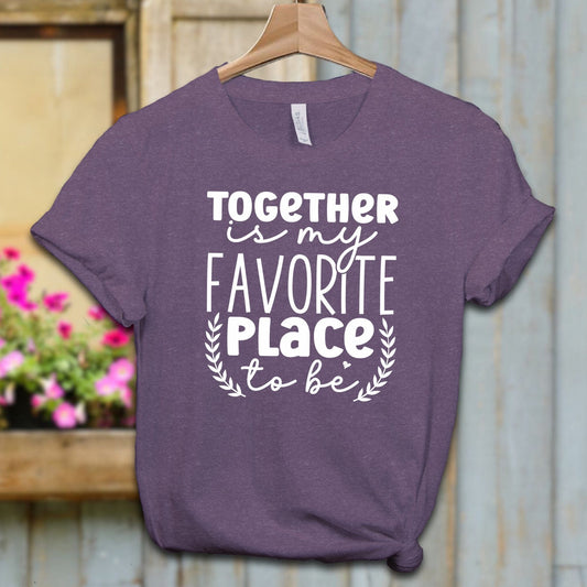 Ladies Shirt Adult T-shirt / XS / Heather Team Purple Together is my favorite place Shirt