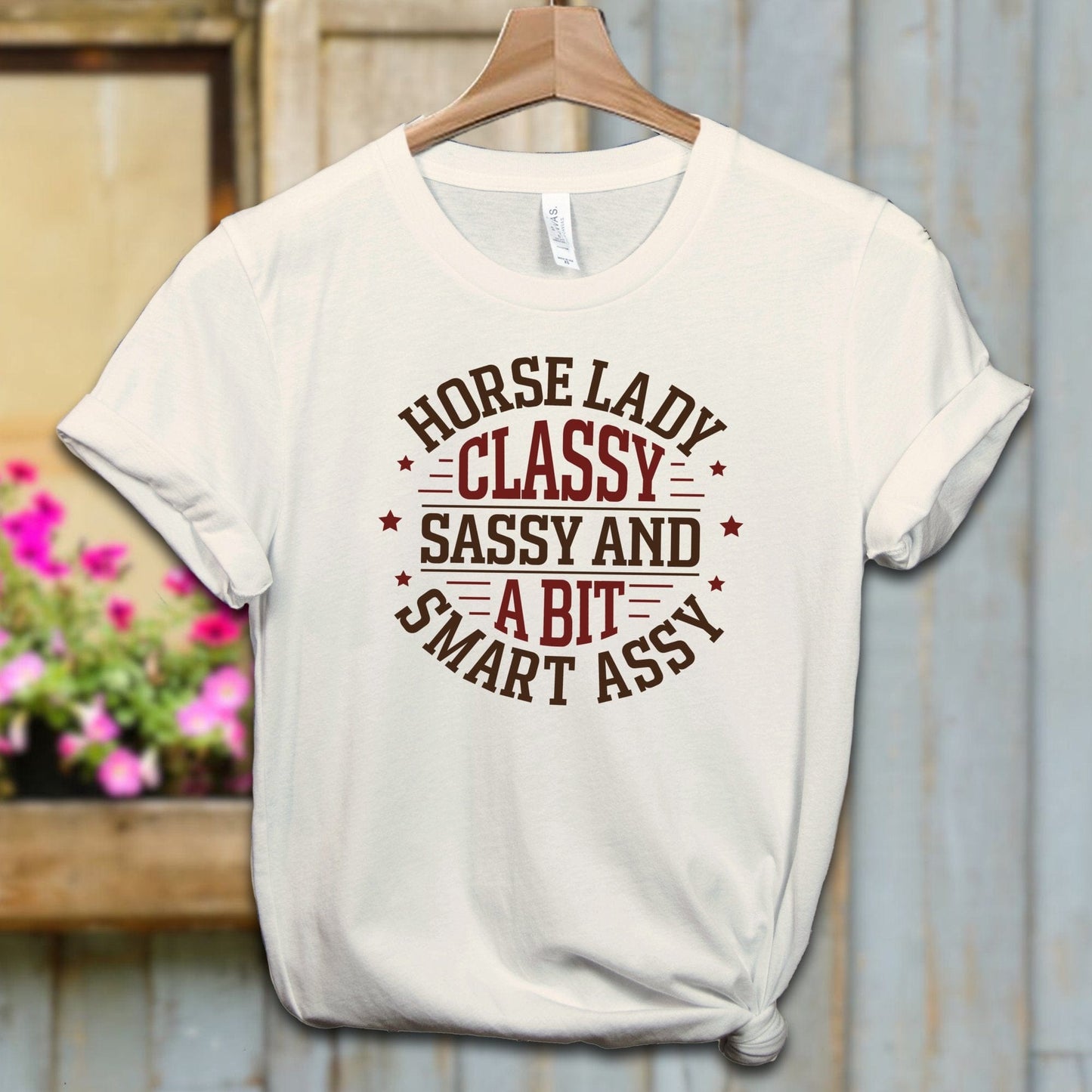 Ladies Shirt Adult T-shirt / XS / Natural Horse Lady Classy Sassy Shirt