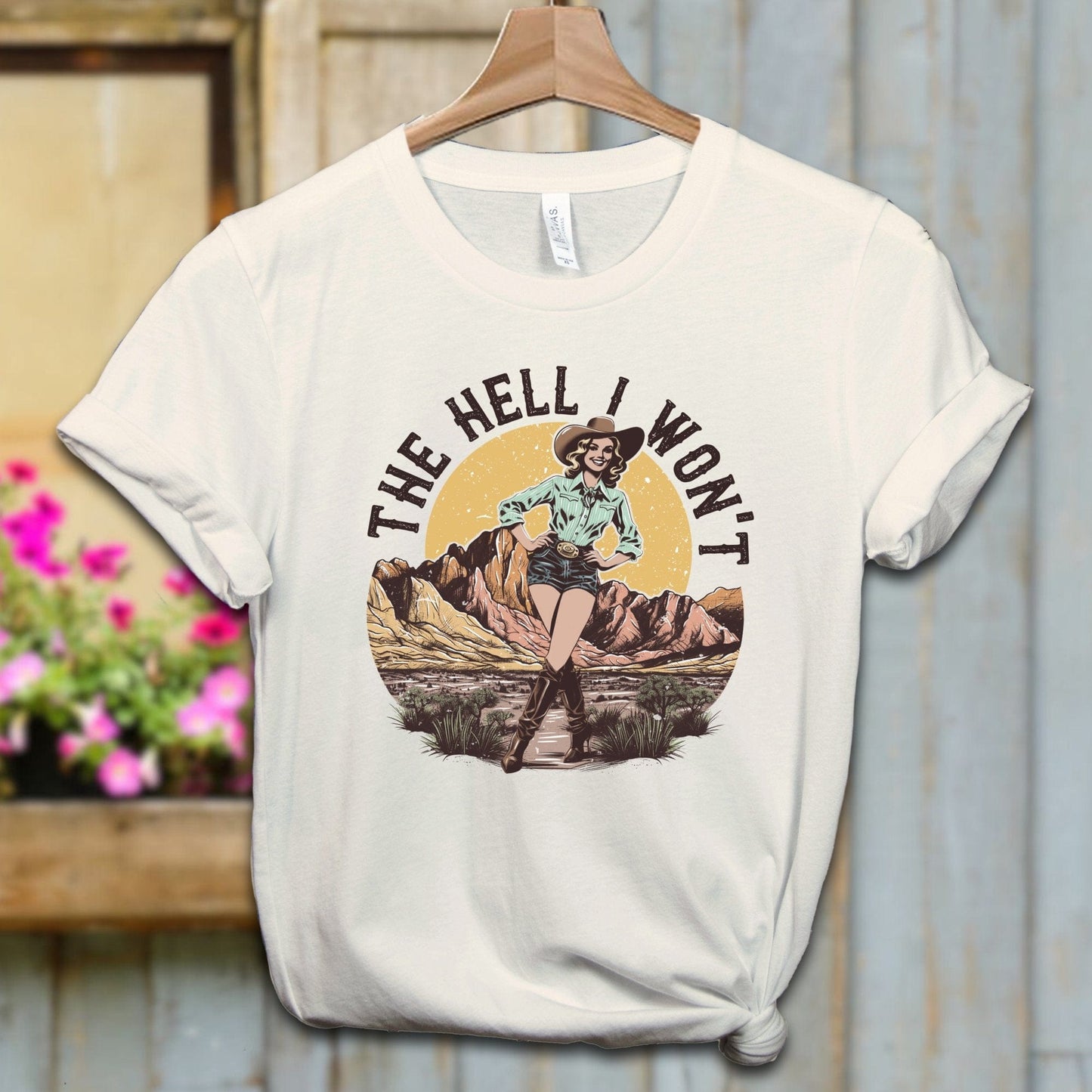 Ladies Shirt Adult T-shirt / XS / Natural The Hell I Won't Shirt