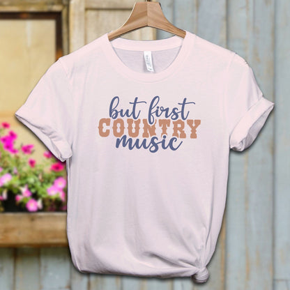 Ladies Shirt Adult T-shirt / XS / Soft Pink But First Country Music Shirt