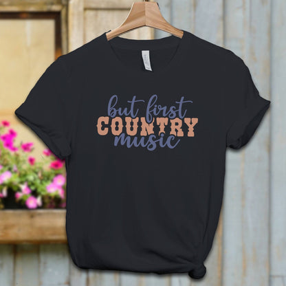 Ladies Shirt Adult T-shirt / XS / Vintage Black But First Country Music Shirt