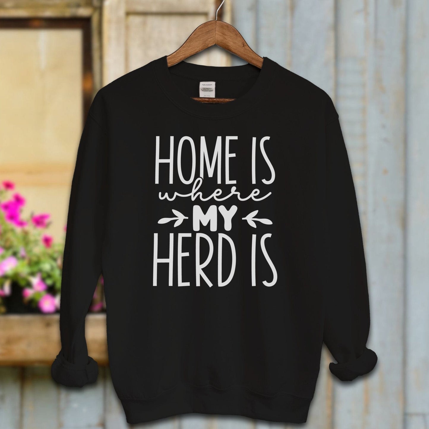 Ladies Shirt Black / S / Adult Sweatshirt Home Is Where My Herd Is Shirt