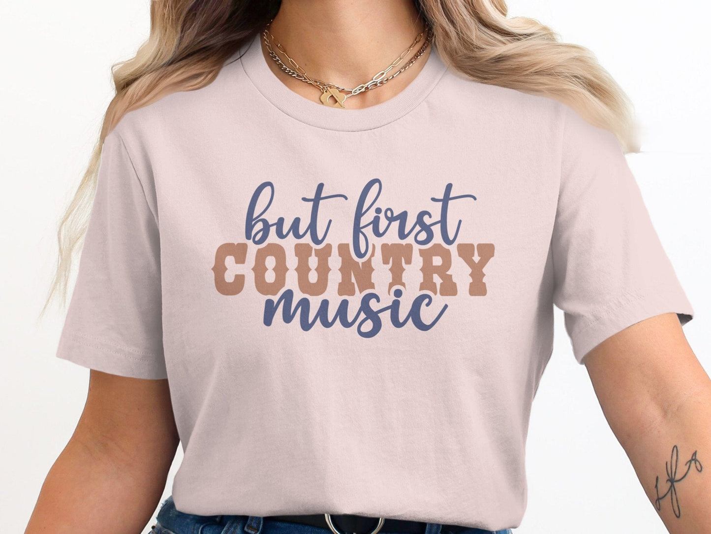 Ladies Shirt But First Country Music Shirt