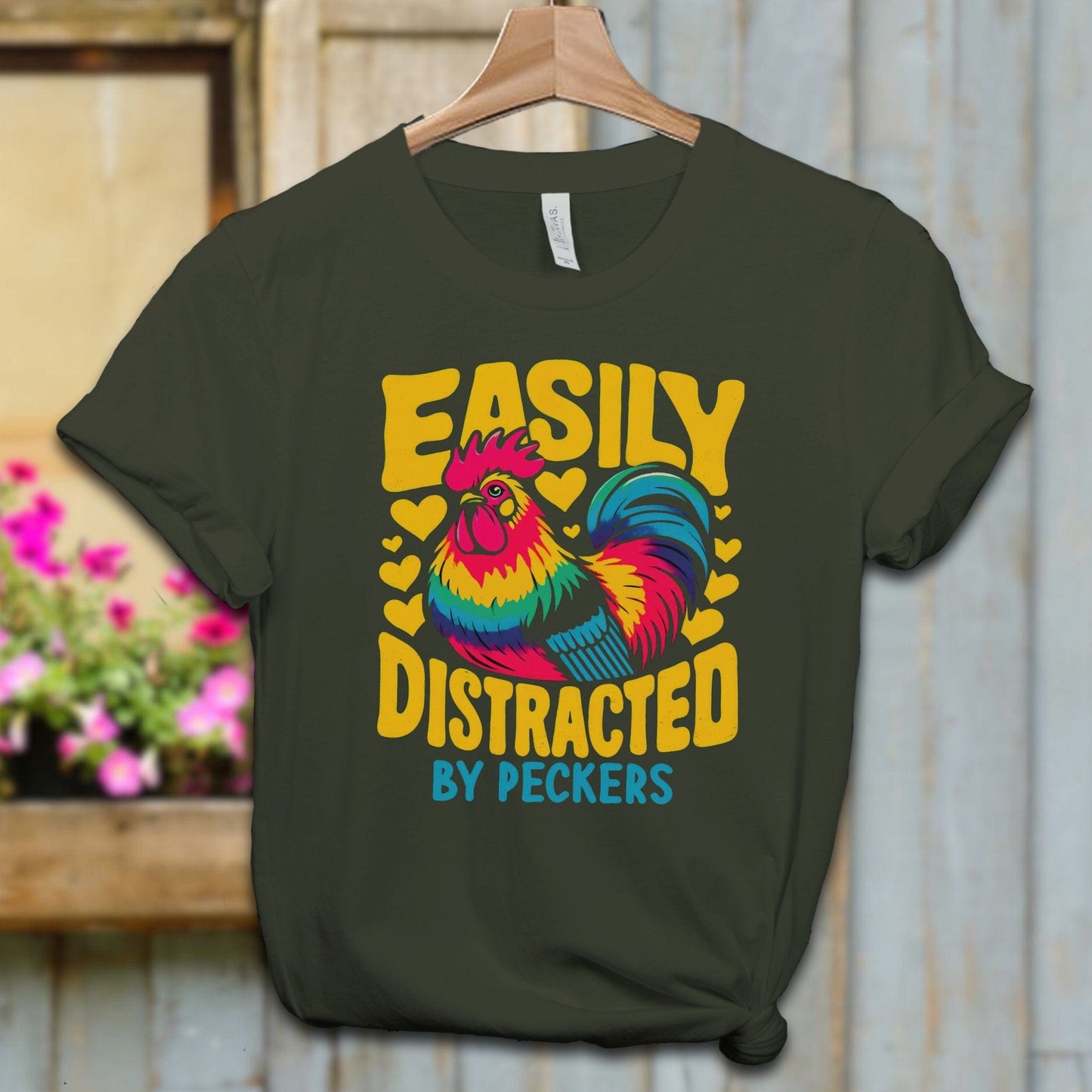 Ladies Shirt Dark Olive / XS / Adult T-shirt Easily Distracted by Peckers Shirt