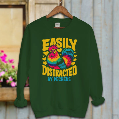 Ladies Shirt Forest Green / S / Adult Sweatshirt Easily Distracted by Peckers Shirt