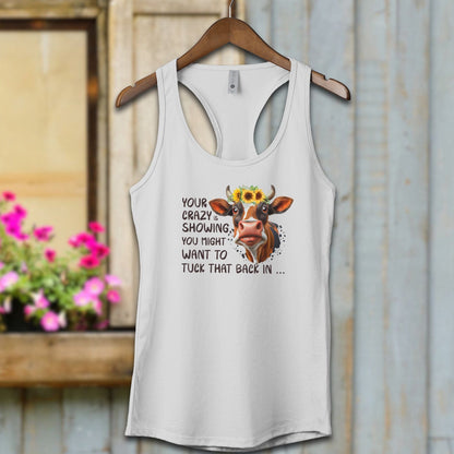 Ladies Shirt Heather Grey / XS / Adult Racerback Your Crazy Is Showing Shirt