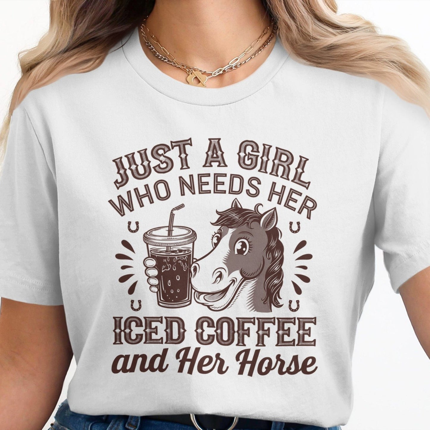 Ladies Shirt Just A Girl Iced Coffee And Horse Shirt