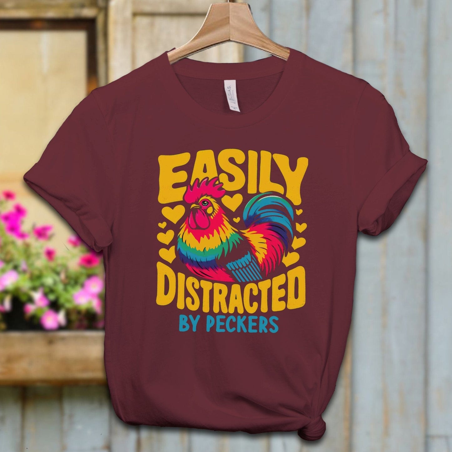 Ladies Shirt Maroon / XS / Adult T-shirt Easily Distracted by Peckers Shirt