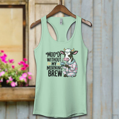 Ladies Shirt Mint / XS / Adult Racerback Moody Without My Morning Brew Shirt