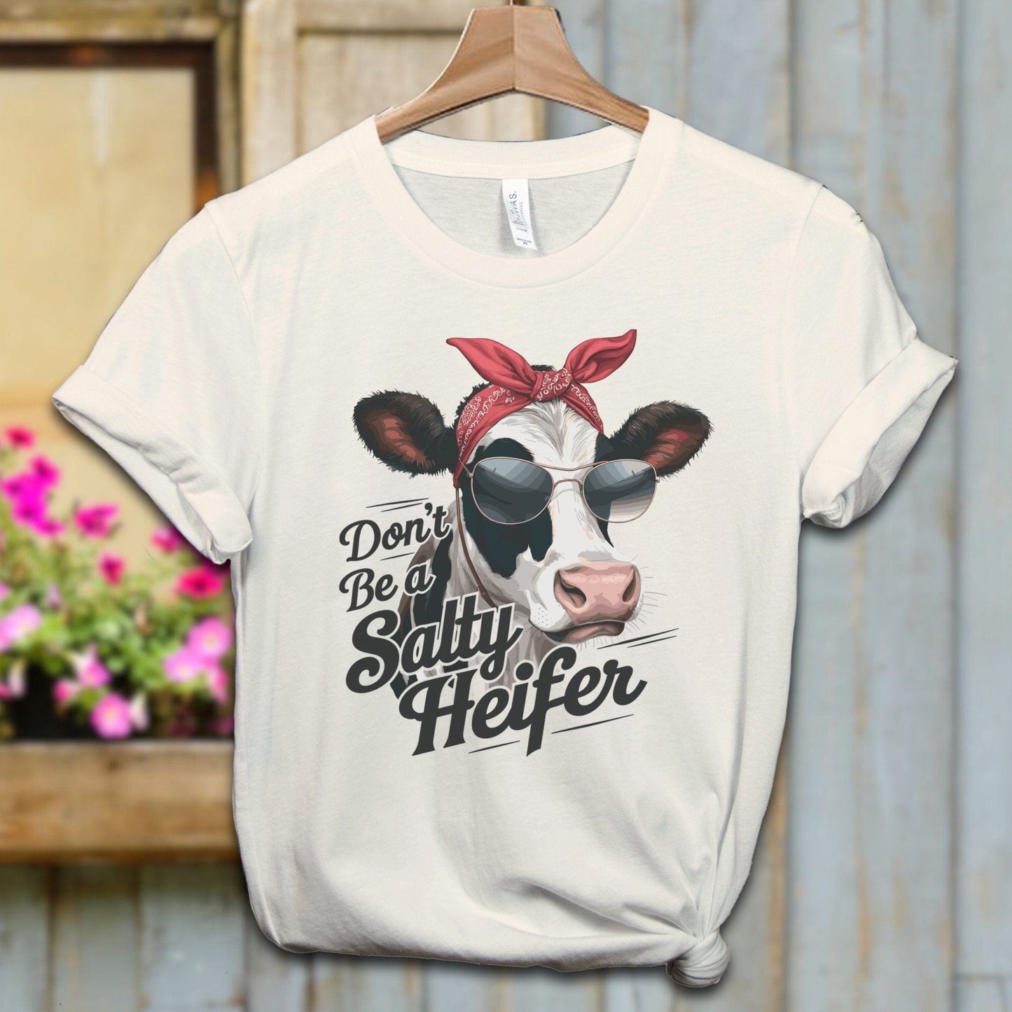 Ladies Shirt Natural / XS / Adult T-shirt Don't Be a Salty Heifer Shirt