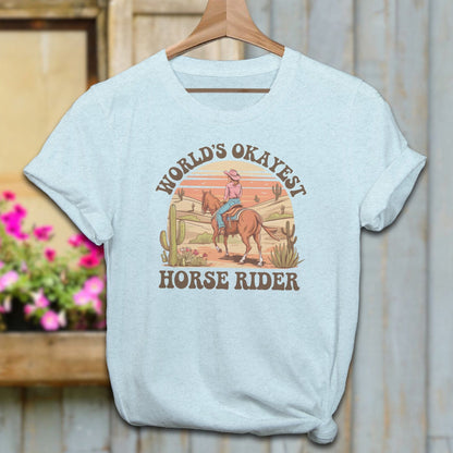 Ladies Shirt T-Shirts / Heather Ice Blue / XS World's Okayest Horse Rider Shirt