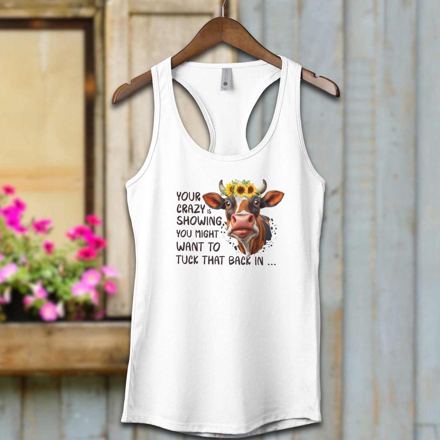 Ladies Shirt White / XS / Adult Racerback Your Crazy Is Showing Shirt