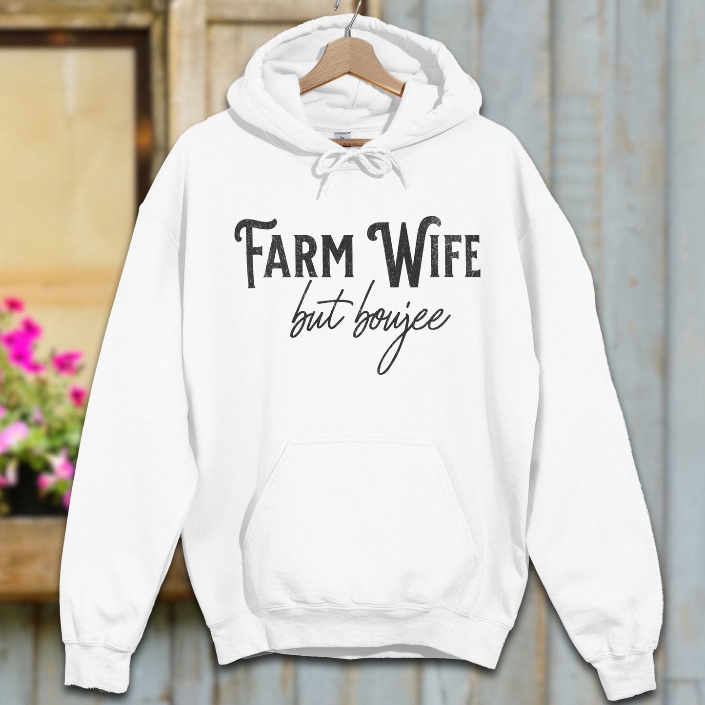 Physical Item Adult Hoodie / S / White Farm Wife but Boujee Shirt