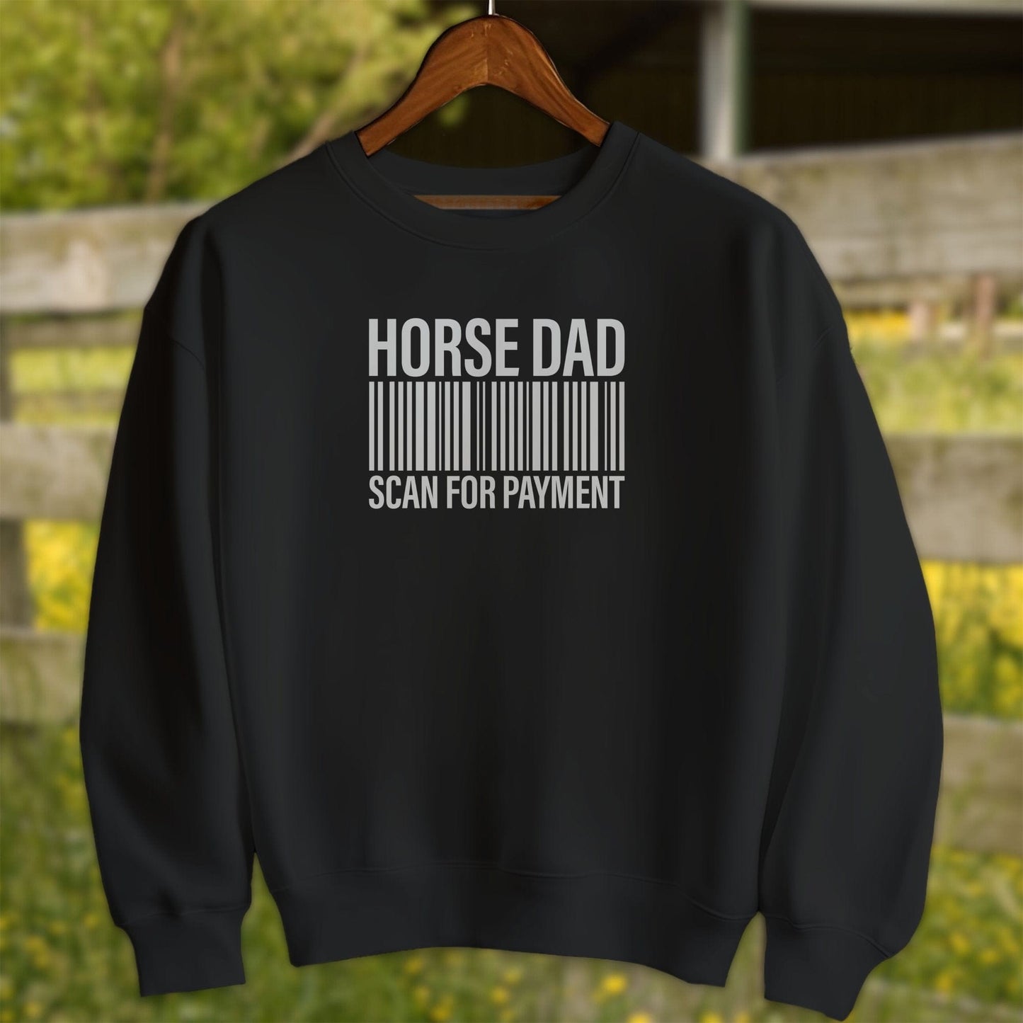 Physical Item Adult Sweatshirt / S / Black Horse Dad Scan for Payment Funny Graphic T-Shirts