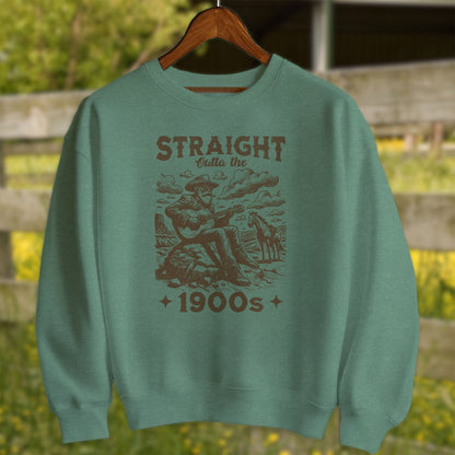 Physical Item Adult Sweatshirt / S / Heather Sport Dark Green Straight Outta The 1900s Shirt