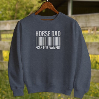 Physical Item Adult Sweatshirt / S / Heather Sport Dark Navy Horse Dad Scan for Payment Funny Graphic T-Shirts