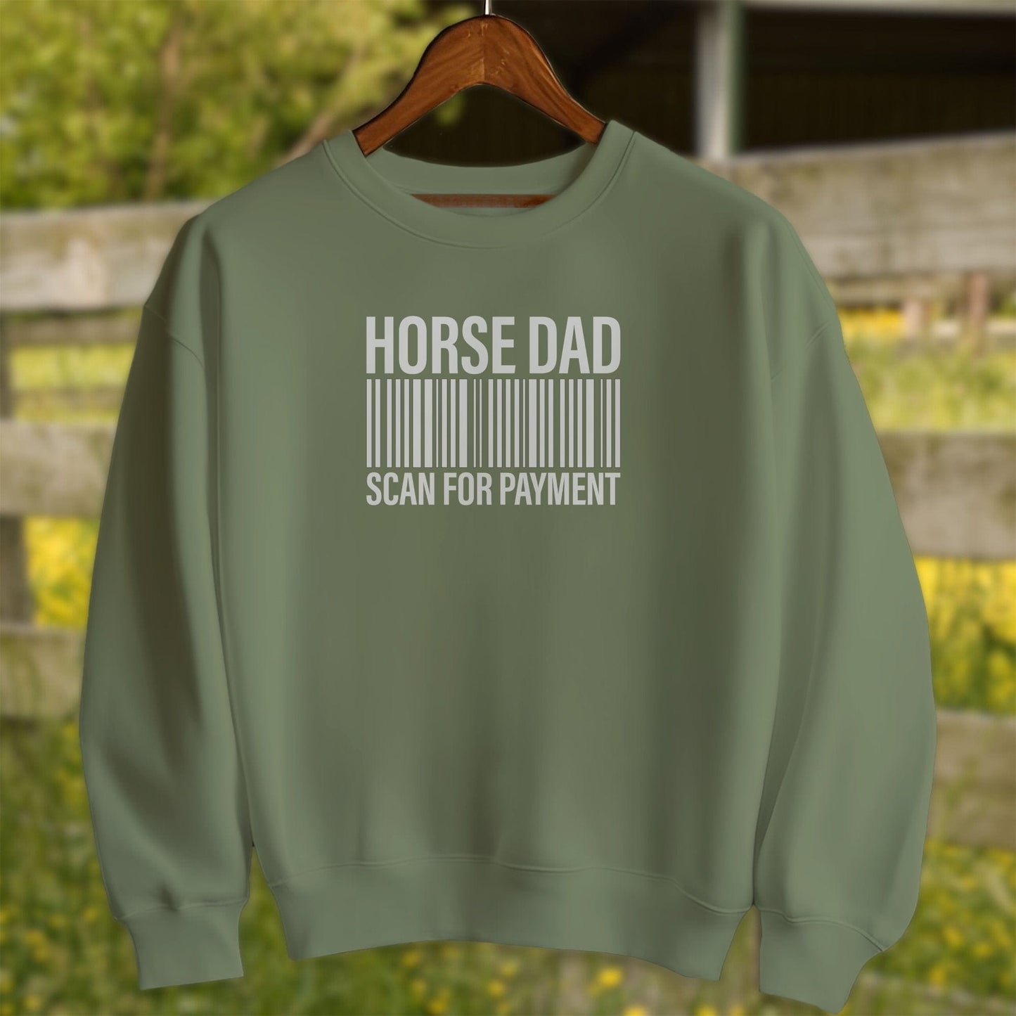 Physical Item Adult Sweatshirt / S / Military Green Horse Dad Scan for Payment Funny Graphic T-Shirts