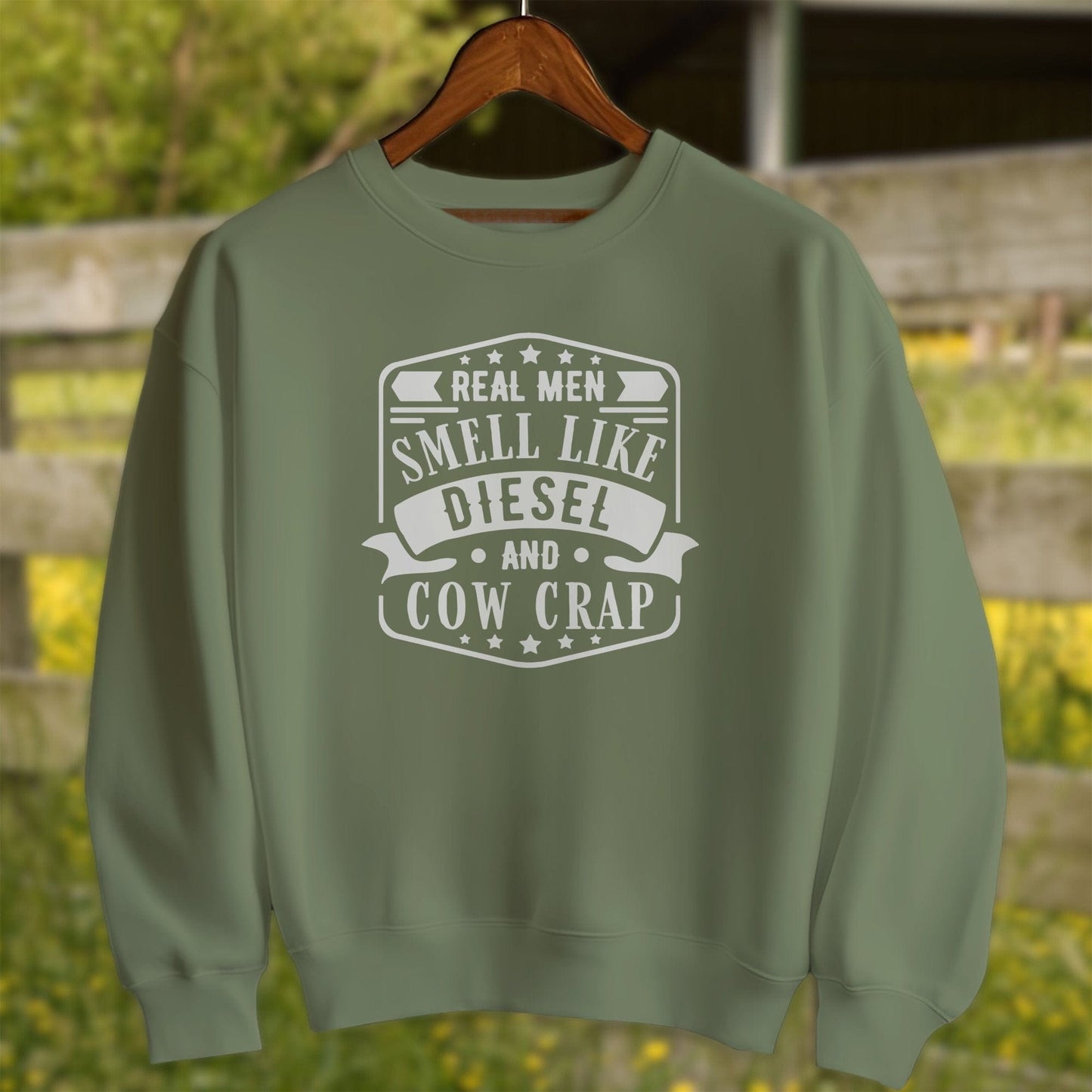 Physical Item Adult Sweatshirt / S / Military Green Real Men Smell Like Diesel Shirt