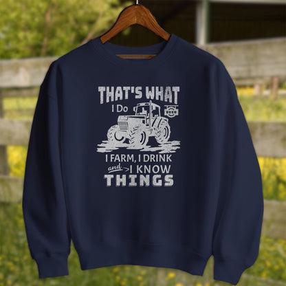 Physical Item Adult Sweatshirt / S / Navy I Farm I Drink I Know Things Shirt