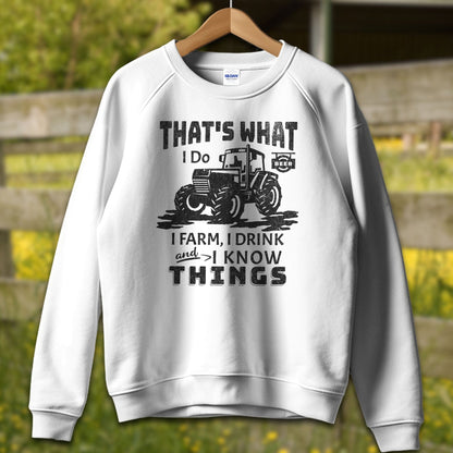 Physical Item Adult Sweatshirt / S / White I Farm I Drink I Know Things Shirt