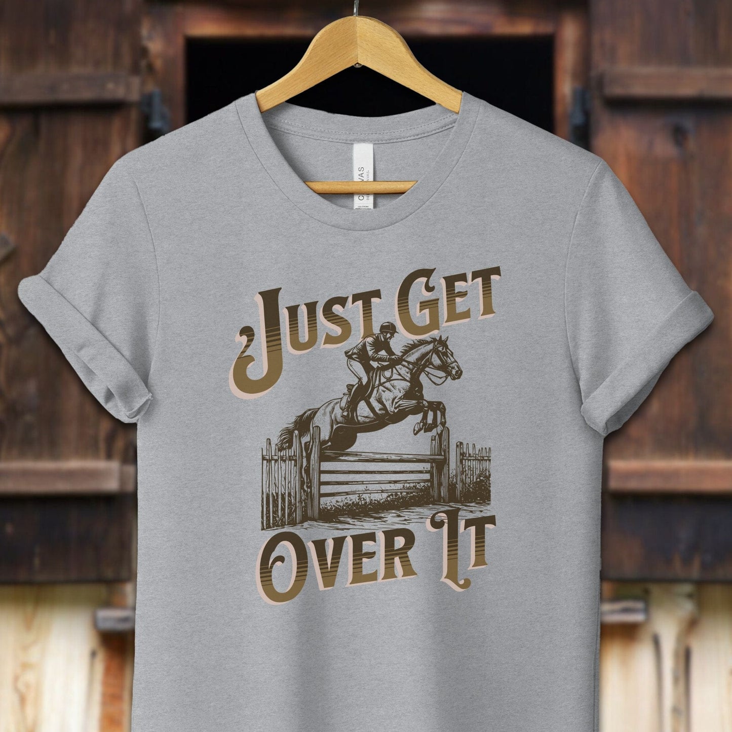 Physical Item Adult T-Shirt / XS / Athletic Heather Just Get Over It Shirt