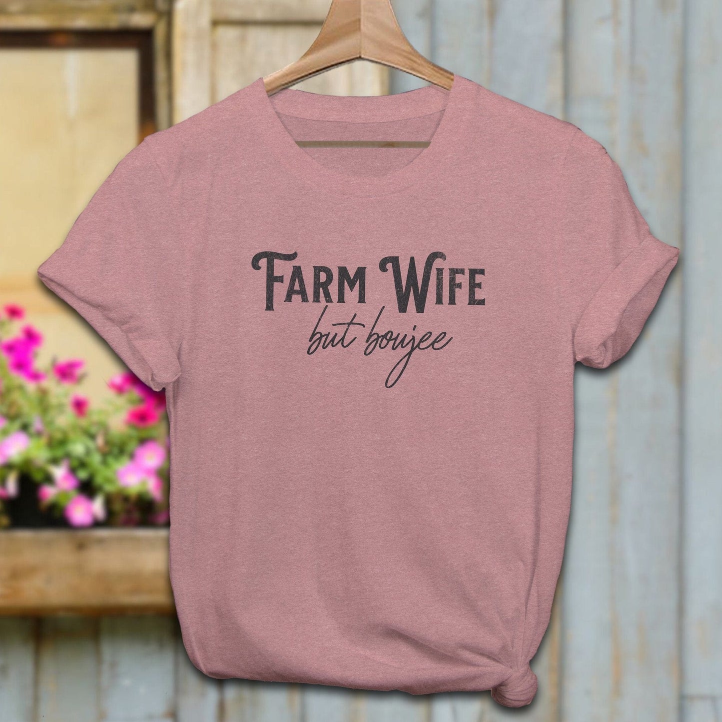 Physical Item Adult T-Shirt / XS / Heather Mauve Farm Wife but Boujee Shirt