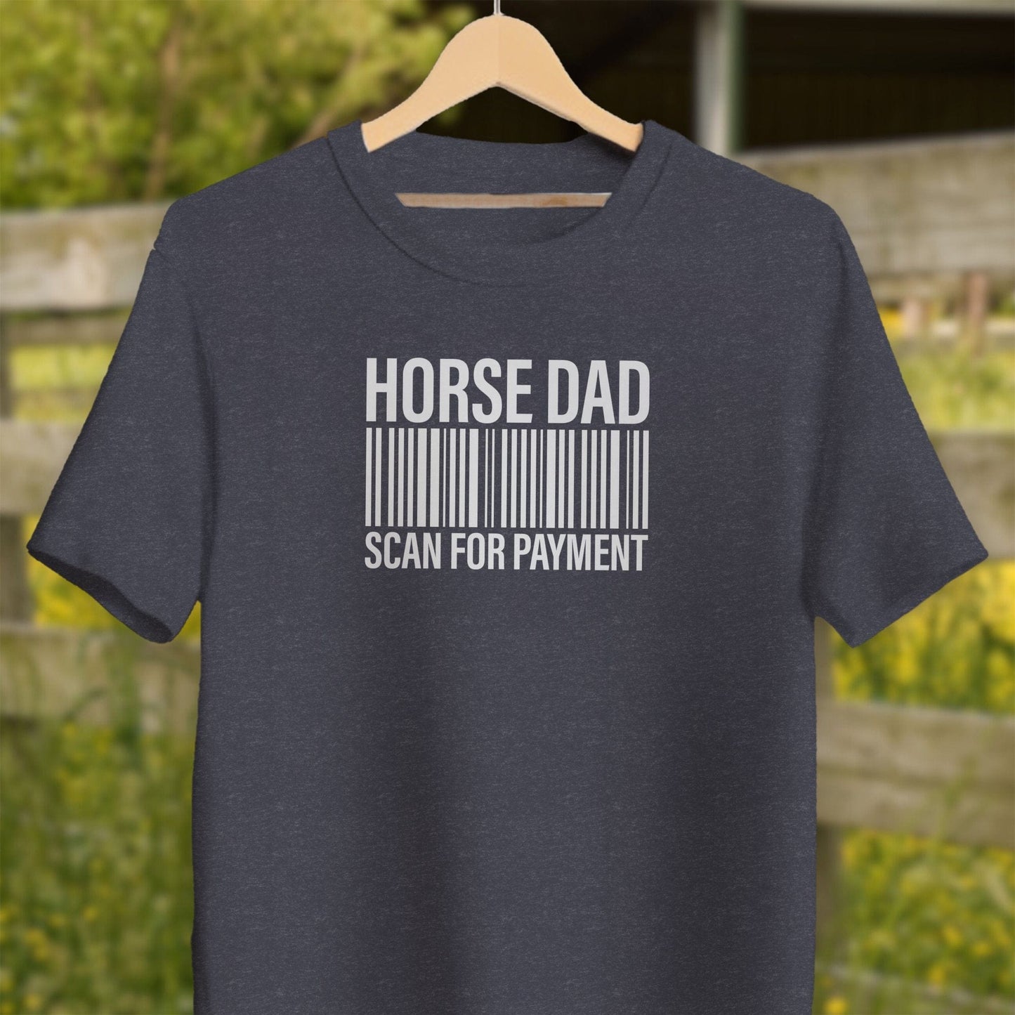 Physical Item Adult T-Shirt / XS / Heather Navy Horse Dad Scan for Payment Funny Graphic T-Shirts