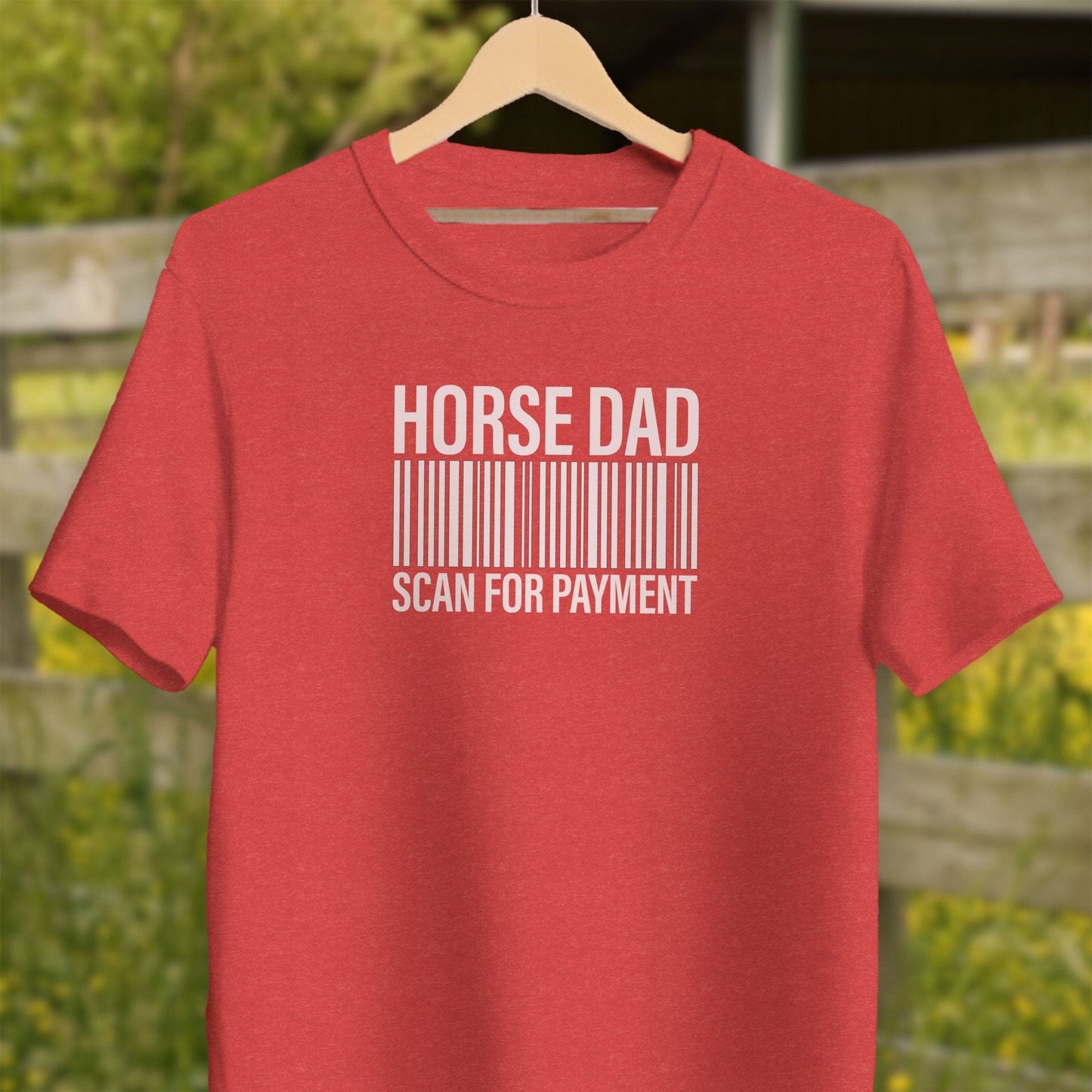 Physical Item Adult T-Shirt / XS / Heather Red Horse Dad Scan for Payment Funny Graphic T-Shirts