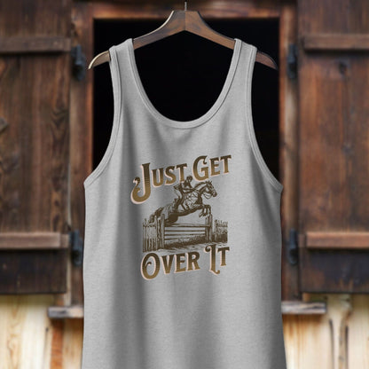 Physical Item Adult Tank Top / XS / Athletic Heather Just Get Over It Shirt