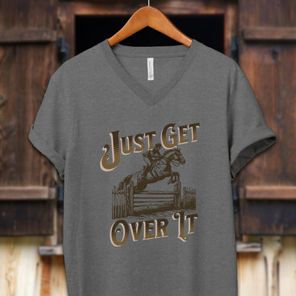 Physical Item Adult V-neck / S / Deep Heather Just Get Over It Shirt